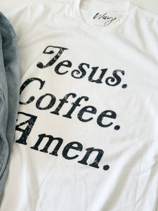 Jesus. Coffee. Amen.