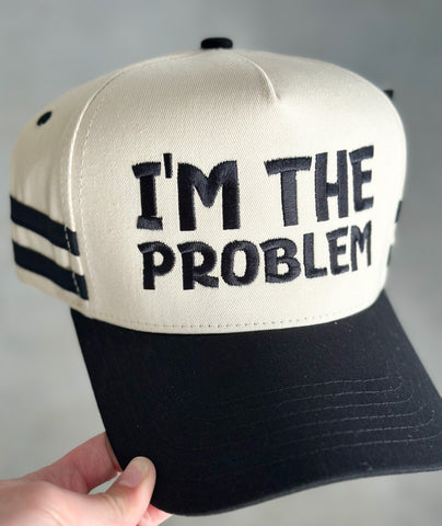 I’M THE PROBLEM